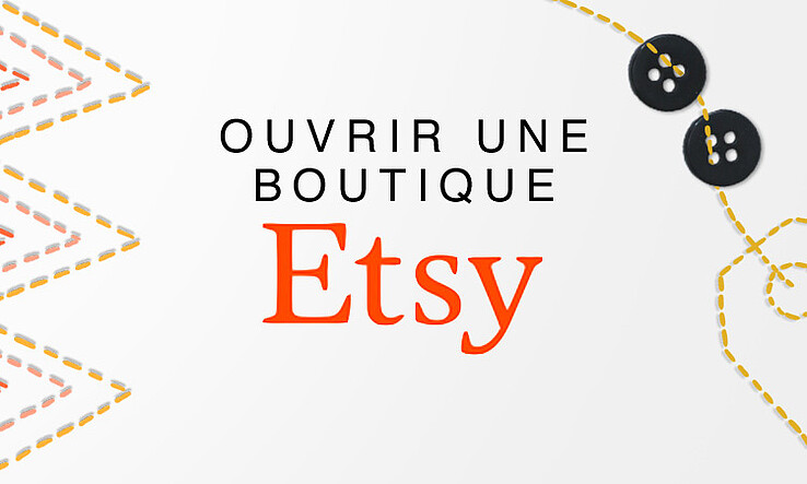 Ouvrir une boutique Etsy